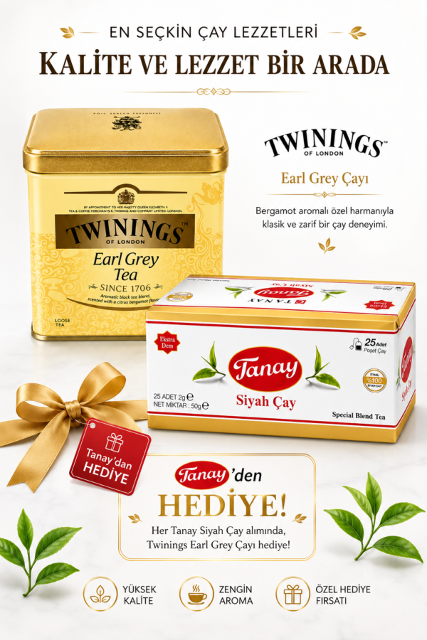 Twinings Earl Grey Çayı + Tanay Siyah Çay Hediye Kampanyası